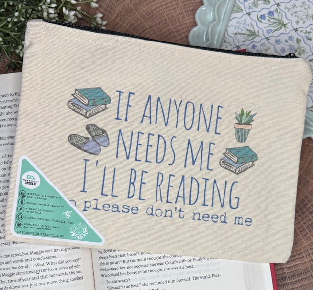 If anyone needs me Canvas Zipper Pouch